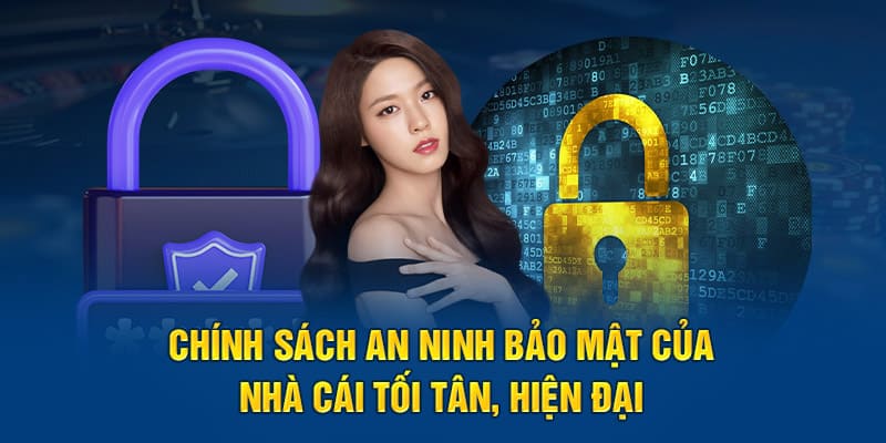 Chính sách an ninh bảo mật của nhà cái tối tân, hiện đại