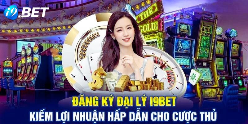 Ưu ái mà nhà cái dành cho thành viên đăng ký đại lý